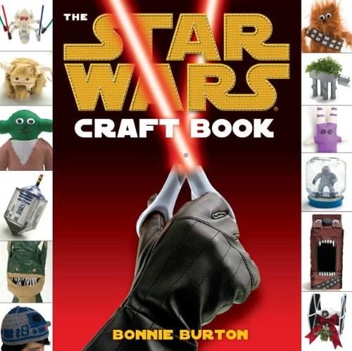 Star Wars - The Craft Book | Bonnie Burton