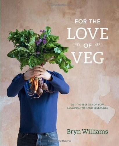 For the Love of Veg | Bryn Williams