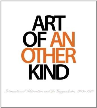 Vezi detalii pentru Art of Another Kind | Tracey Bashkoff, Megan M. Fontanella