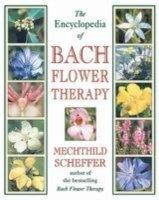 The Encyclopaedia Of Bach Flower Therapy |