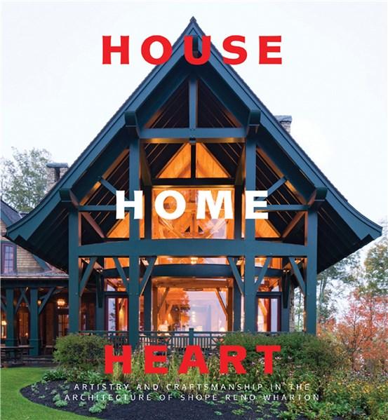 House Home Heart | Paul Goldberger, Bernard M. Wharton