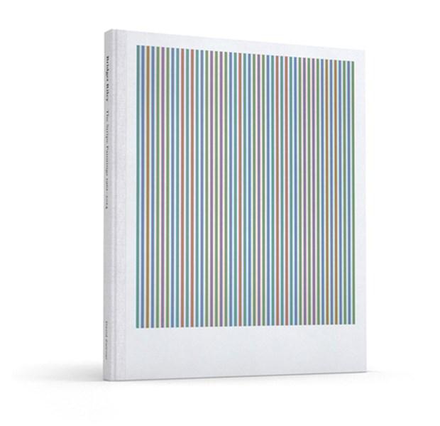 Bridget Riley: The Stripe Paintings 1961-2014 | Paul Moorhouse, Richard Shiff