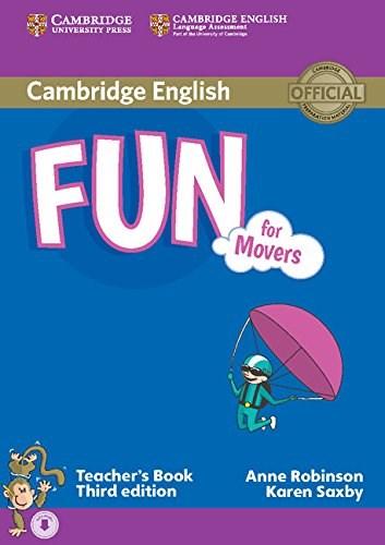 Fun for Movers - Teacher\'s Book with Audio | Anne Robinson, Karen Saxby