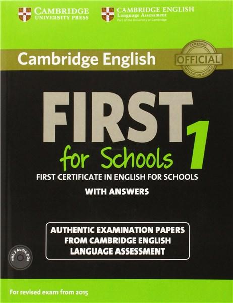 Cambridge English - First 1 for Schools - Student\'s Book Pack with Answers and 2 Audio CDs |