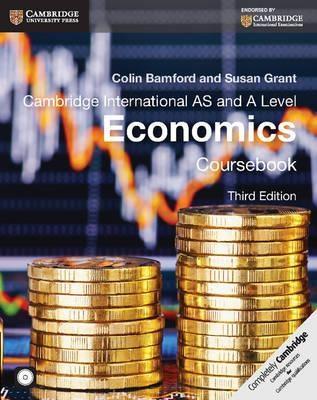 Cambridge International AS and A Level - Economics Coursebook with CD-ROM | Susan Grant, Colin Bamford