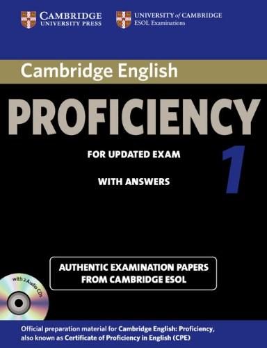Cambridge English Proficiency 1 for Updated Exam Self-study Pack: Student\'s Book with Answers and Audio CDs (2) - Authentic Examination Papers from Ca | Cambridge Esol