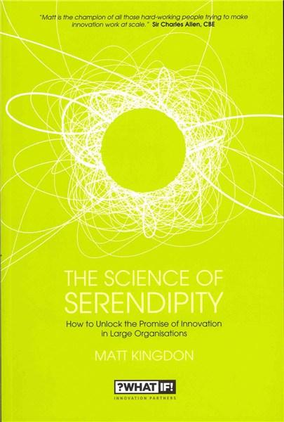 The Science of Serendipity: How to Unlock the Promise of Innovation | Matt Kingdon