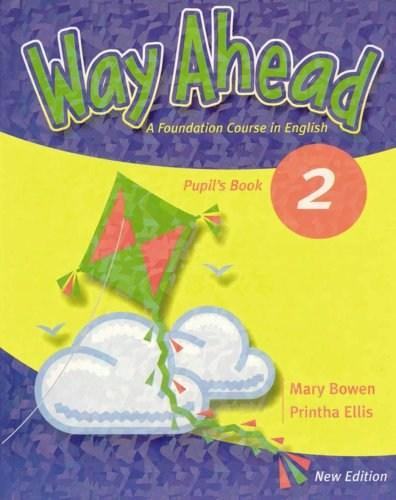 Way Ahead: Pupil\'s Book 2 | Mary Bowen, Printha Ellis