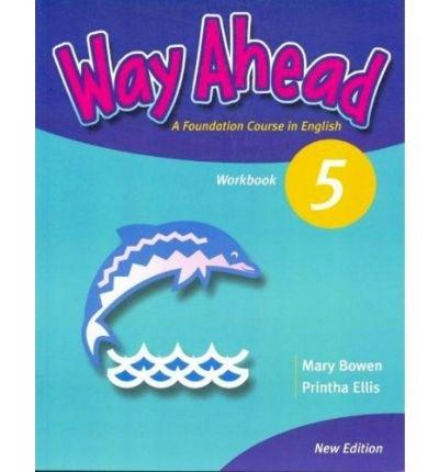 PDF Way Ahead Level 5 Workbook | Mary Bowen, Printha Ellis carturesti.ro Cursuri limbi straine