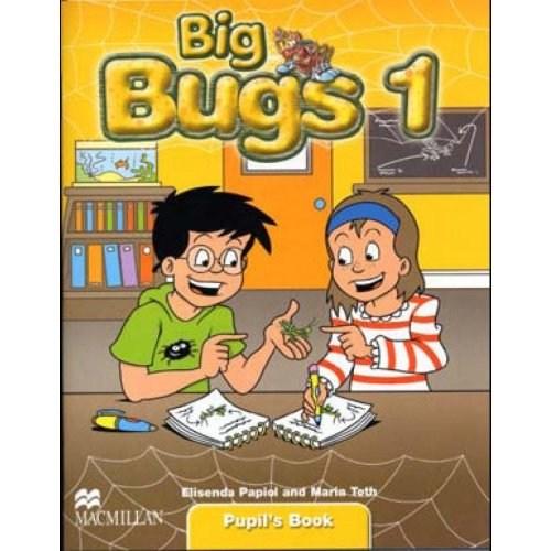 Big Bugs Level 1 Pupil\'s Book | Elisenda Papiol, Maria Toth