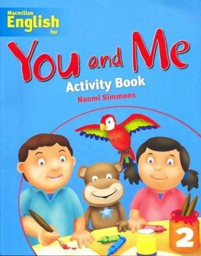 Macmillan English for You and Me: Level 2 - Student's Activity Book | Naomi Simmons