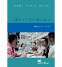 IELTS Graduation: Student\'s Book | Debra Powell, Mark Allen, Dickie Dolby