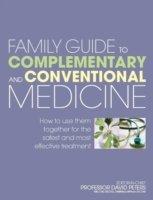 Family Guide To Complementary And Conventional Medicine | David Peters