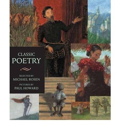 Classic Poetry: An Illustrated Collection | Michael Rosen