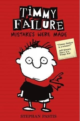 Timmy Failure: Mistakes Were Made | Stephan Pastis