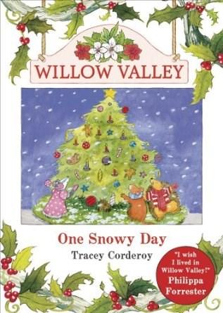 One Snowy Day - Willow Valley | Tracey Corderoy