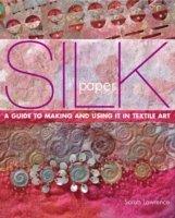 Silk Paper For Textile Artists | Sarah Lawrence