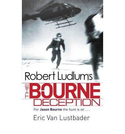 Robert Ludlum\'s The Bourne Deception | Eric Van Lustbader