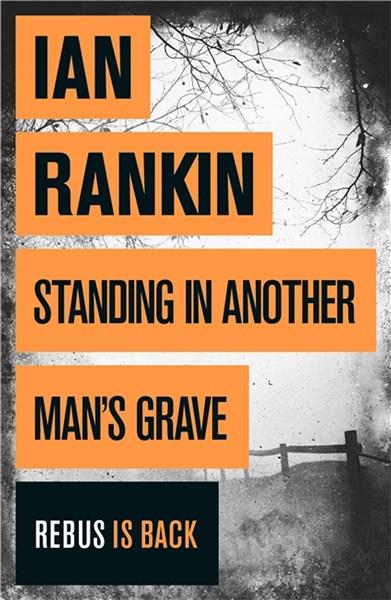 Standing in Another Man\'s Grave | Ian Rankin