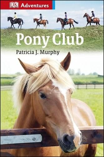 Pony Club | Patricia J. Murphy