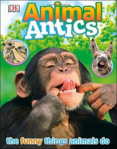 Animal Antics | Dorling Kindersley