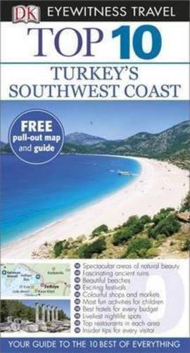 DK Eyewitness Top 10 Travel Guide: Turkey\'s Southwest Coast | Dorling Kindersley