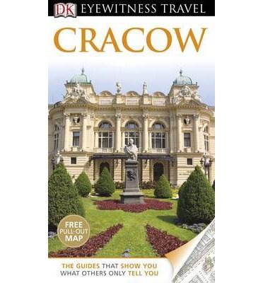 DK Eyewitness Travel Guide: Cracow |