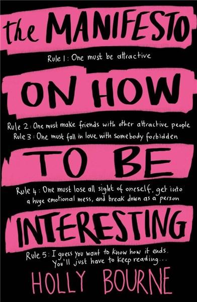 Manifesto on how to be interesting | Holly Bourne