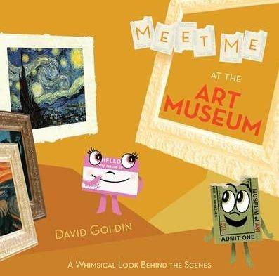 Meet Me at the Art Museum: A Whimsical Look Behind the Scenes | David Goldin