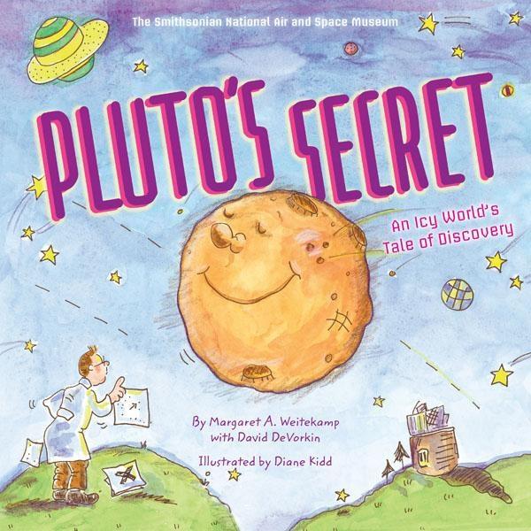 Pluto\'s Secret | David H. DeVorkin, Margaret A. Weitekamp