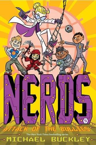 Nerds: Attack of the Bullies - Nerds Book 5 | Michael Buckley