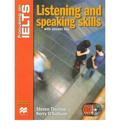 Focusing on IELTS Listening & Speaking Skills | Kerry O\'Sullivan, Stephen Thurlow
