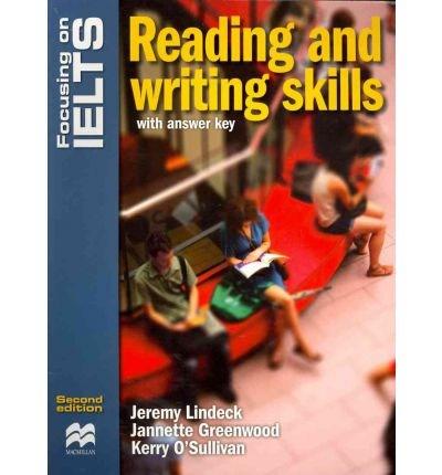 Focusing on IELTS Reading & Writing Skills | Kerry O\'Sullivan, Jeremy Lindeck, Jannette Greenwood