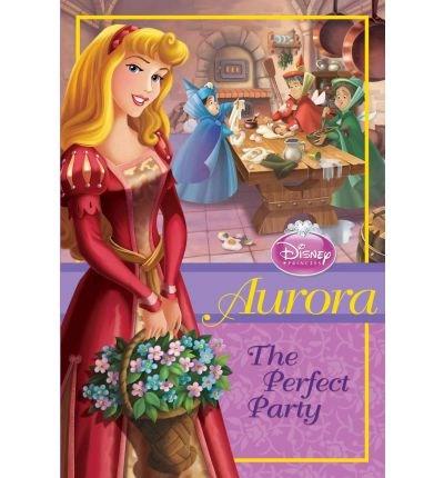 Aurora: The Perfect Party | Wendy Loggia