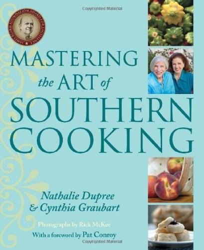 Mastering the Art of Southern Cooking | Nathalie Dupree, Cynthia Stevens Graubart