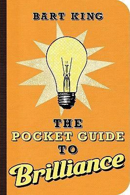 Vezi detalii pentru Pocket Guide to Brilliance | Bart King