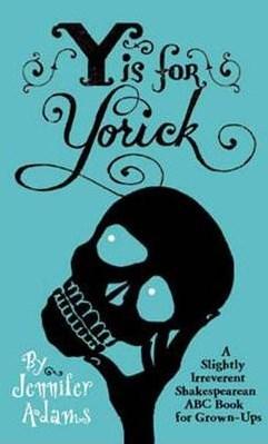 Y is for Yorick | Jennifer Adams