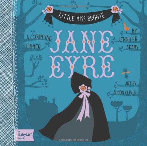 Little Miss Bronte: Jane Eyre. A BabyLit Counting Primer | Jennifer Adams