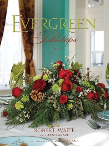 Evergreen Tabletops | Robert Waite, Lynn Arave