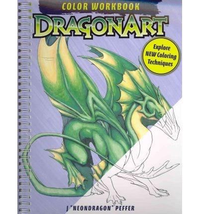 DragonArt Color Workbook | Jessica \'Neon Dragon\' Peffer