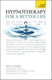 Vezi detalii pentru Hypnotherapy for a Better Life | Tig Calvert