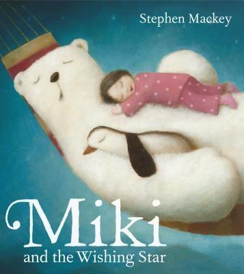 Miki and the Wishing Star | Stephen Mackey