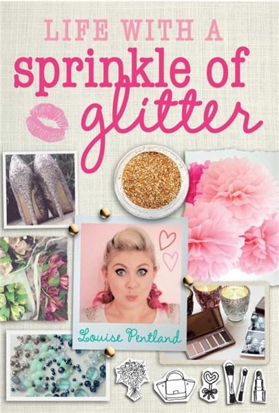 Life with a Sprinkle of Glitter | Louise Pentland