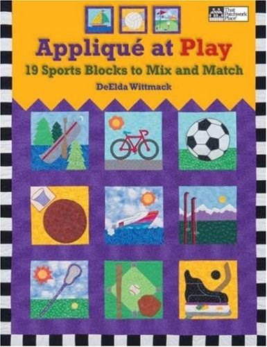 Applique at Play | DeElda Wittmack