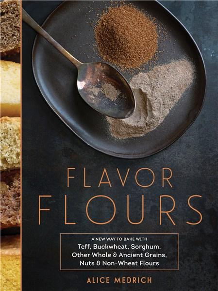 Flavor Flours | Alice Medrich