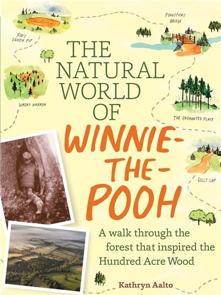 The Natural World of Winnie-the-Pooh | Kathryn Aalto