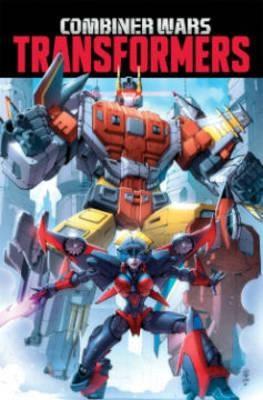 Transformers: Combiner Wars | John Barber, Mairghread Scott