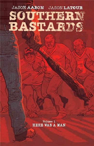 Southern Bastards Vol. 1 - Here Was a Man | Jason Aaron