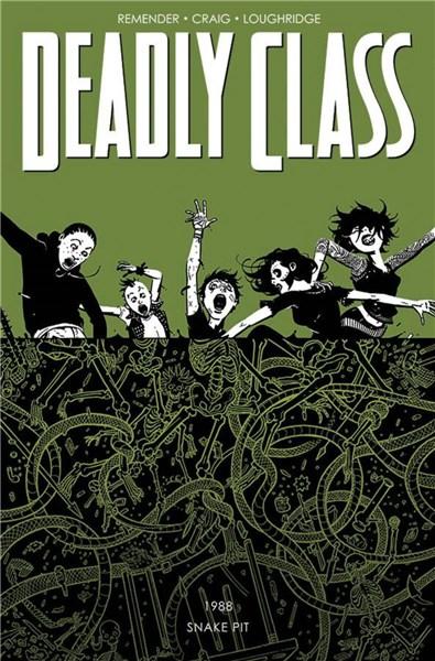 Deadly Class Vol. 3 - The Snake Pit  | Rick Remender