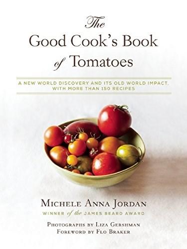 The Good Cook\'s Book of Tomatoes | Michele Anna Jordan